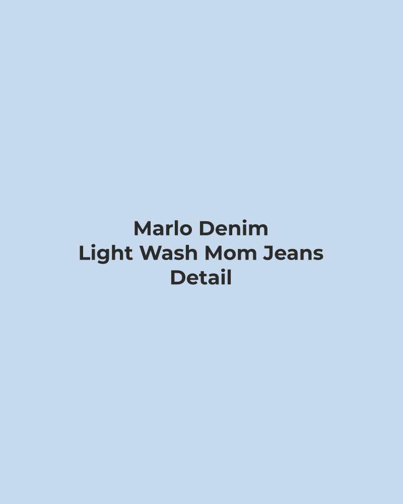 Light Wash Mom Jeans – detail