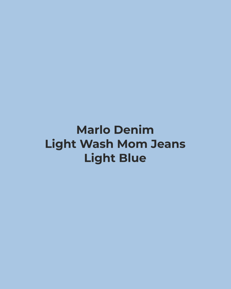 Light Wash Mom Jeans – Light Blue